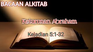 Audio Firman Tuhan /Bacaan Alkitab Keturunan Abraham Kejadian 5:1-32