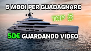 5 MODI PER GUADAGNARE 50€ GUARDANDO VIDEO