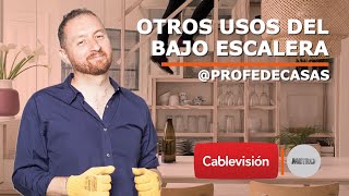 Optimizar el uso del bajo escalera | T3: Aprovechar los ambientes | Cap 5