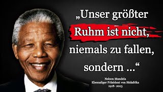 Nelson Mandela - Zitate, die die Menschheit inspiriert haben