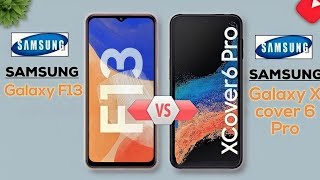 مقارنة Samsung Galaxy F13 Vs Samsung Galaxy XCover 6 Pro