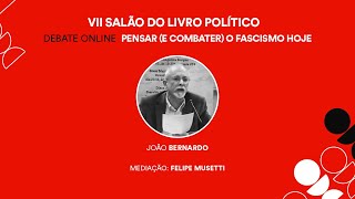 Pensar (e combater) o fascismo hoje (Salão do Livro Político)