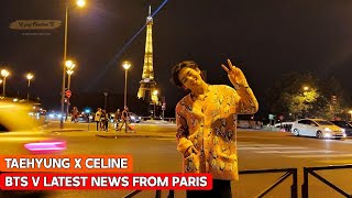 TAEHYUNG'S NEWEST COLLABORATION IN PARIS!!