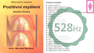 Moravec - POZITIVNÍ MYŠLENÍ 528Hz - meditace pro ženy