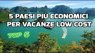 5 PAESI PIU' ECONOMICI PER VACANZE LOW COST