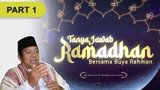 TANYA JAWAB RAMADHAN BERSAMA BANG BUYA - PART 1