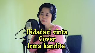 BIDADARI CINTA - ABIDAL - COVER IRMA KANDITA