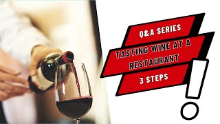 3 steps to taste wine at a restaurant like a pro