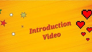 Introduction Video