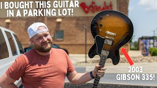 Buying a Gibson ES 335 in a Bojangles Parking Lot...what could go wrong?