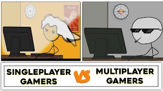 Singleplayer Gamers vs Multiplayer Gamers