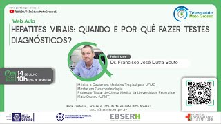 14/07/2021 -  Hepatites Virais: quando e por quê fazer testes diagnósticos?