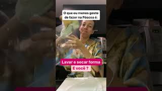 O que você menos gosta de fazer na Páscoa?