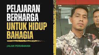 Pelajaran Berharga Untuk Hidup Lebih Bahagia || Video Motivasi