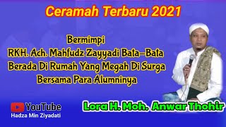 Subhanallah!!Bermimpi RKH Ach Mahfudz Zayyadi Bata2 Berada Di Rumah Megah Di Surga Bersama Alumninya