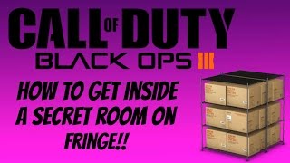 COD BO3 GLITCHES-HOW TO GET INSIDE A SECRET ROOM ON FRINGE!!