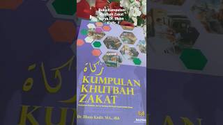 Kumpulan Khutbah Zakat karya Dr. Ilham Kadir