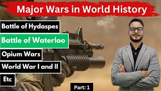 Part 1 | Major Wars in World History | বিশ্ব ইতিহাসৰ ডাঙৰ যুদ্ধ | ADRE | Assam Police | APSC