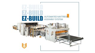 EZ-BUILD: Automated Mattress Assembly Line