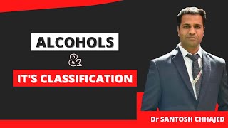 Alcohol : Introduction and Classification