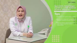 dr, Rahma Evasari, Sp,DV  - 𝐓𝐢𝐩𝐬 𝐔𝐧𝐭𝐮𝐤 𝐓𝐞𝐭𝐚𝐩 𝐒𝐞𝐠𝐚𝐫 & 𝐂𝐚𝐧𝐭𝐢𝐤 𝐒𝐞𝐥𝐚𝐦𝐚 𝐇𝐚mil dan Menyusui