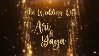 THE WEDDING OF ARI & YAYA