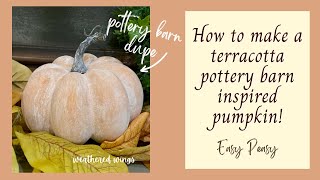 How to make a Terracotta Pottery Barn Inspired Pumpkin!