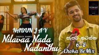 150 Nilavaa Nada Nadanthu (නිලවා නඩ නඩන්තු) Choka ReMix NADUN J A Y