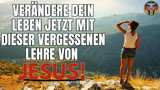 5 GEHEIME LEKTIONEN VON JESUS, DIE DEIN LEBEN HEUTE VERÄNDERN WERDEN!