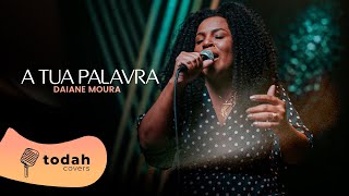 Daiane Moura | A Tua Palavra [Cover Larissa Pires]