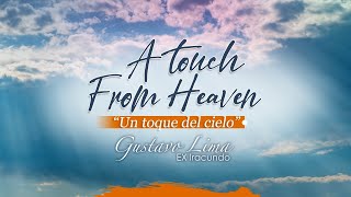 Gustavo Lima ex iracundo /A Touch From Heaven (un toque del cielo)