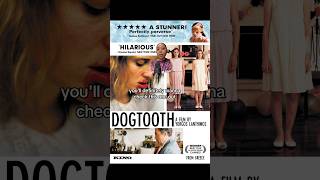 Dogtooth (2009) #movies #moviereview #moviestowatch