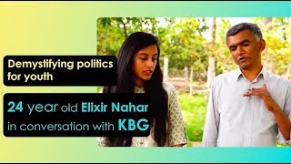 Demystifying politics with Krishna Byre Gowda and Elixir Nahar | Indian Elections 2019 |