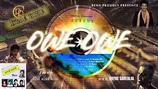 Dil aisa kisi I Faroek I Album Owe Owe I Reena records centre