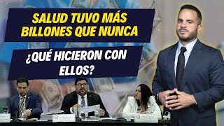 SALUD TUVO MÁS BILLONES QUE NUNCA - ¿Qué hicieron con ellos? Continuación