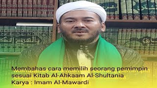 Buya M Darul Yusuf Tutun Umat Islam Cara Memilih Pemimpin Menurut Kitab Al-Ahkaam Al-Shultania