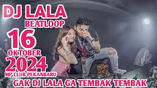 #VIRAL DJ LALA 16 OKTOBER 2024 MP CLUB PEKANBARU SOUND YANG KALIAN CARI VVIP(DODI OCU)