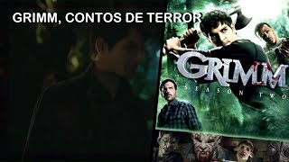 2011 Série Grimm Contos de Terror