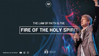 Mattheus van der Steen - The Law of Faith & The Fire of The Holy Spirit