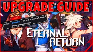 Upgrading Guide: When to Upgrade ✅ & How To Know What To Upgrade ✅ in Eternal Return: Black Survival