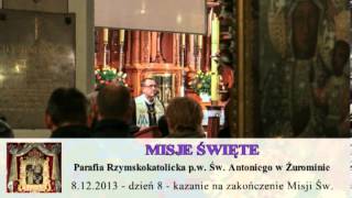 Misje Święte 2013 w Parafii Św. Antoniego w Żurominie - dzień 8