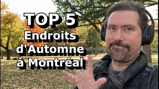 Top 5 Endroits de Montréal pour profiter des couleurs de l'automne!