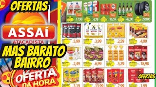 VÁLIDO ATÉ-11/11 OFERTAS ASSAÍ OFERTAS E Promoção Ofertas folhetos Assaí Atacadista E Supermarket SP