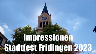 Fridingen - Impressionen Stadtfest 2023 (in 4K)