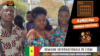 MARKETING TV MONDE:GROUPE ISM SEMAINE INTERNATIONALE DE L'ISM AFRICAN GENIUS FESTIVAL 2021(2)