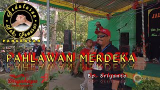 Pahlawan Merdeka || Bp. Sriyanto #telukan