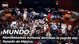 Manifestantes FURIOSOS DERRIBAN la puerta del Senado de México