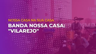 Banda Nossa Casa - Vilarejo