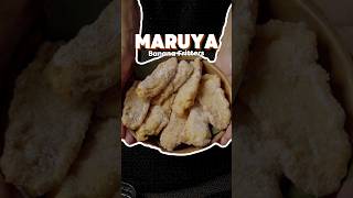 Maruya #Maruya #Pinoysnacks