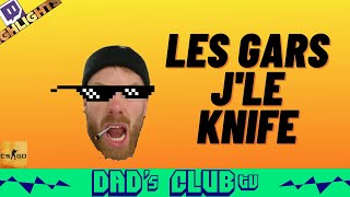 LES GARS .. J'LE KNIFE ..! CSGO HIGHLIGHTS & FAILS